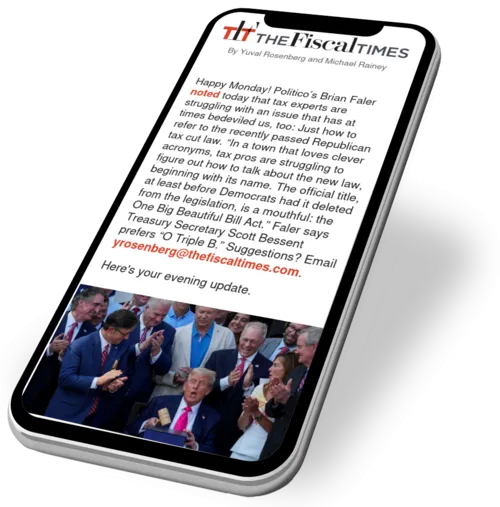The Fiscal Times Newsletter for July 21, 2025