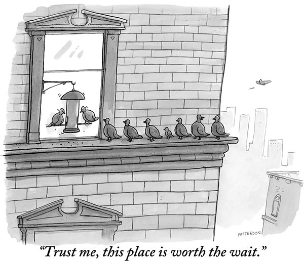 “Trust me, this place is worth the wait.”
