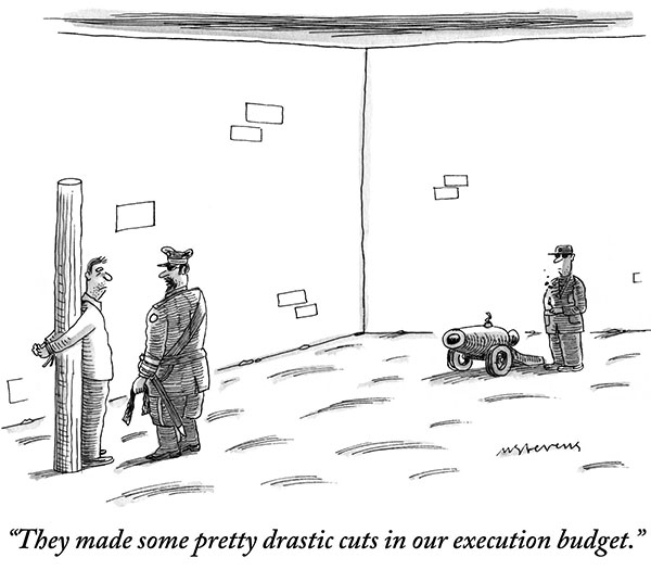 “They made some pretty drastic cuts in our execution budget.”