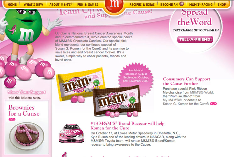 KFC isn't the only food partner Komen has had. M&M's has created special packs of its candies. "It's a sweet, simple way to cheer patients, friends and loved ones," the candy company said on its website. The partnership also included a pink M&M's branded 