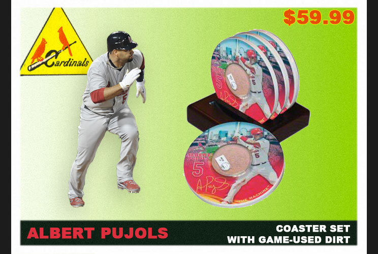 Game-used dirt doesn't have to be dirty. For $60, Cardinals fans can display their pride — and their ettiquette — with this set of four coasters that include authenticated ballpark dirt.