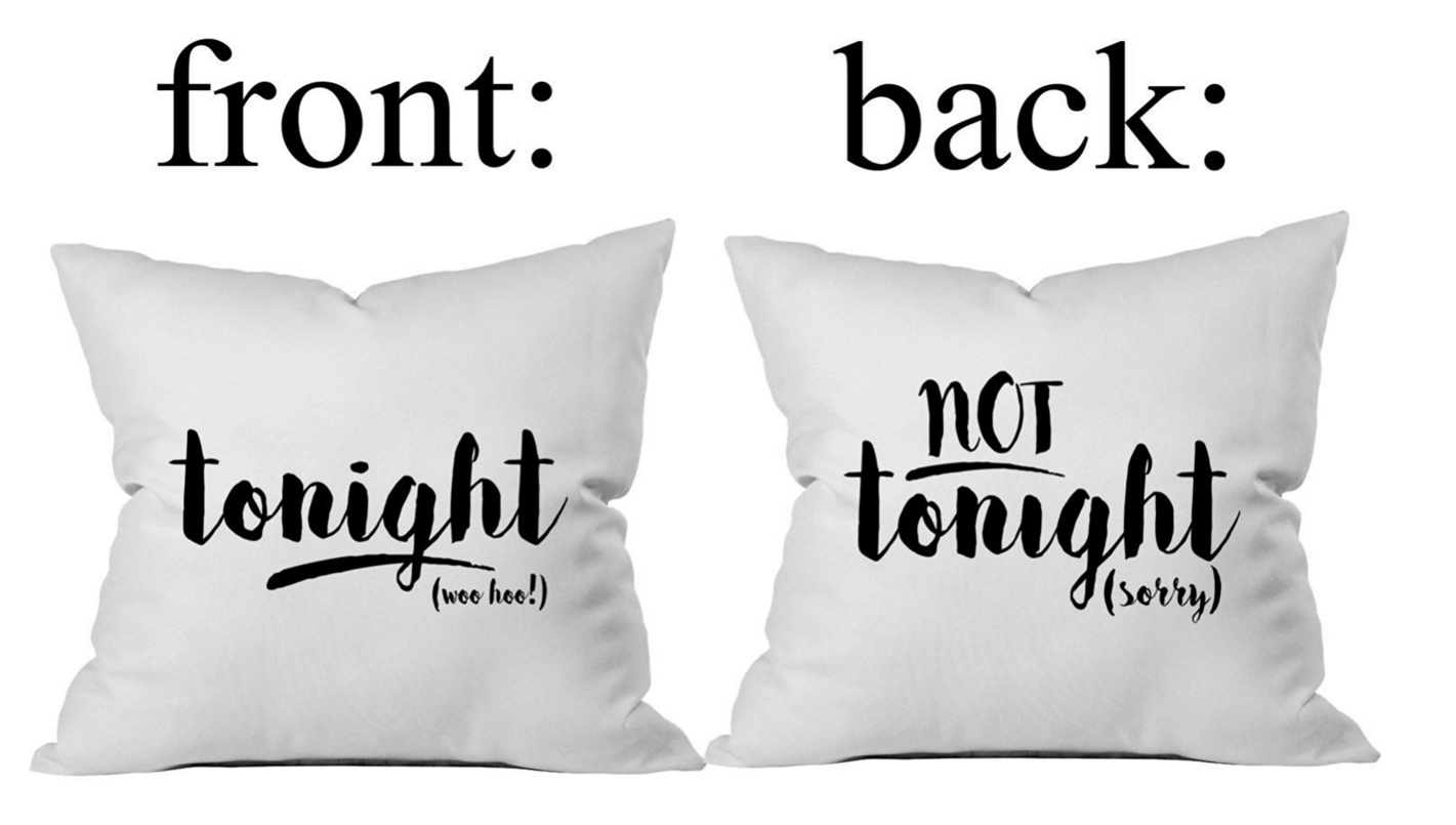 Tonight/Not Tonight Throw Pillow