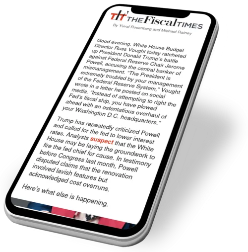 The Fiscal Times Newsletter for July 10, 2025