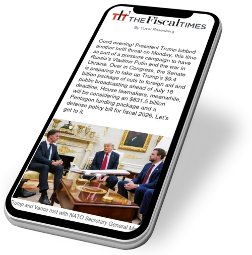 The Fiscal Times Newsletter for July 14, 2025
